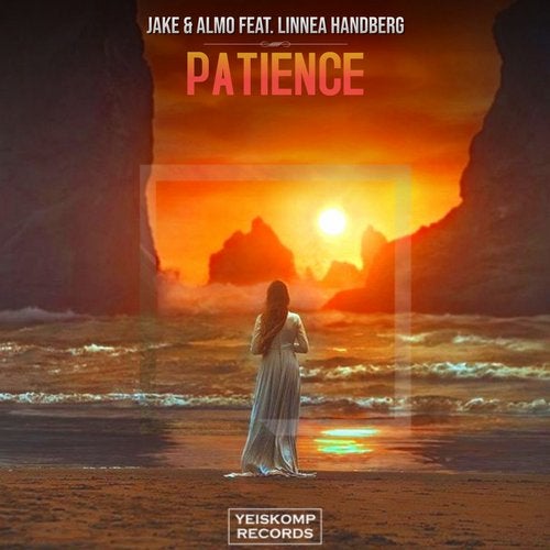 Jake & Almo feat. Linnea Handberg – Patience (Original Mix)