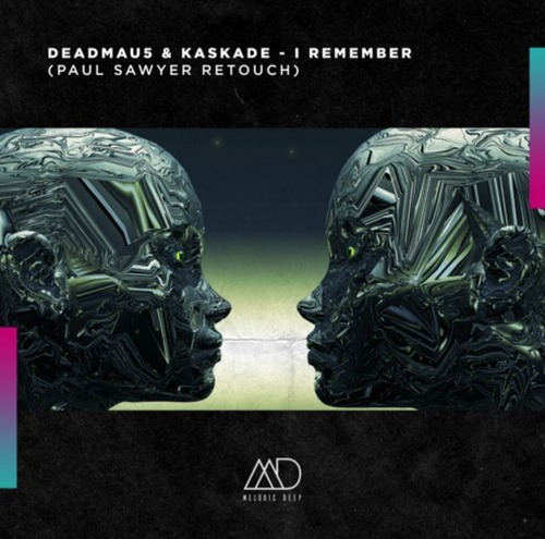 Deadmau5 & Kaskade - I Remember (Paul Sawyer Retouch)