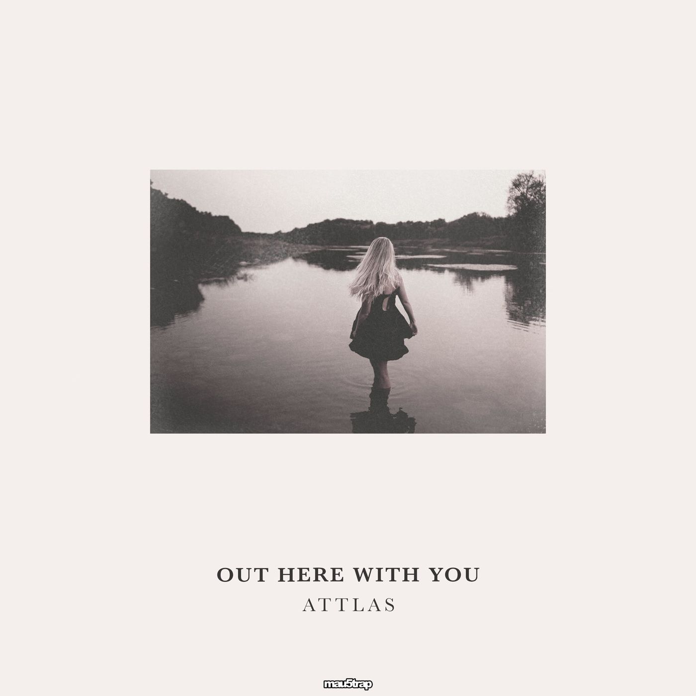 Attlas - Out There With You (Original Mix)