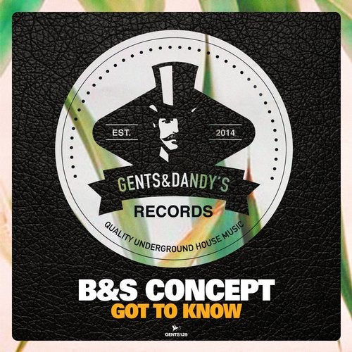 B&S Concept – Got To Know (Original Mix)