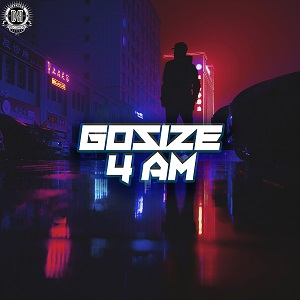 Gosize - 4 AM (Original Mix)