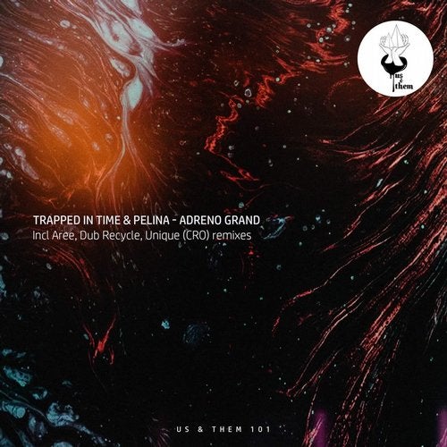 Trapped In TIme, Pelina - Adreno Grand (Unique (Cro) Remix)