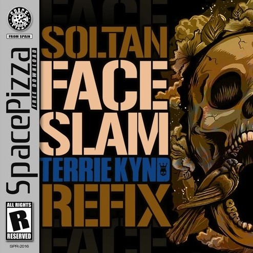 Soltan - Face Slam (Terrie Kynd Refix)