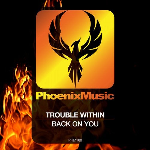 Trouble Within – Back On You (Original Mix)