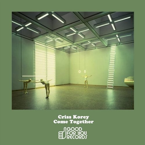 Criss Korey – Come Together (Original Mix)