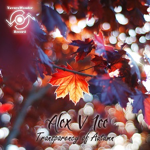 Alex V Ice - Transparency Of Autumn (Original Mix)