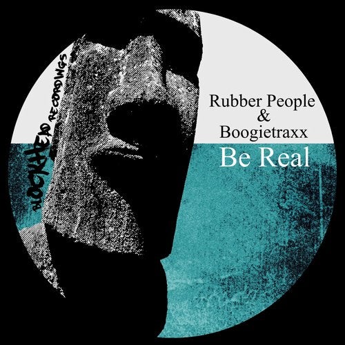 Rubber People & Boogietraxx - Be Real (Original Mix)