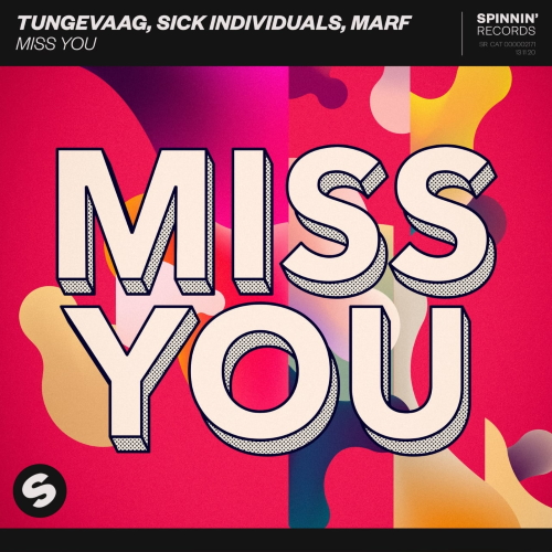Sick Individuals & Tungevaag, MARF - Miss You (Extended Mix)