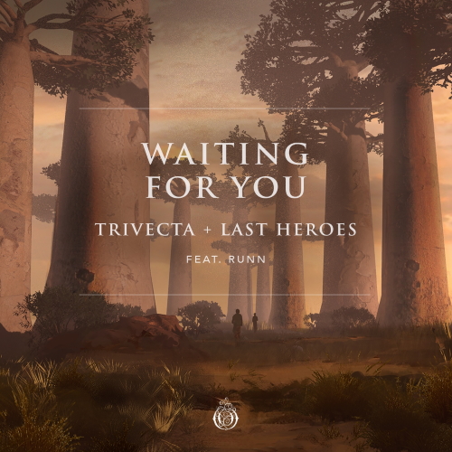 Trivecta & Last Heroes, Runn - Waiting For You (Original Mix)