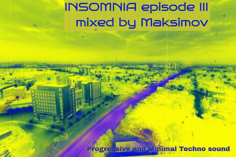 Vladimir Maksimov - Insomnia Mix (episode 3)