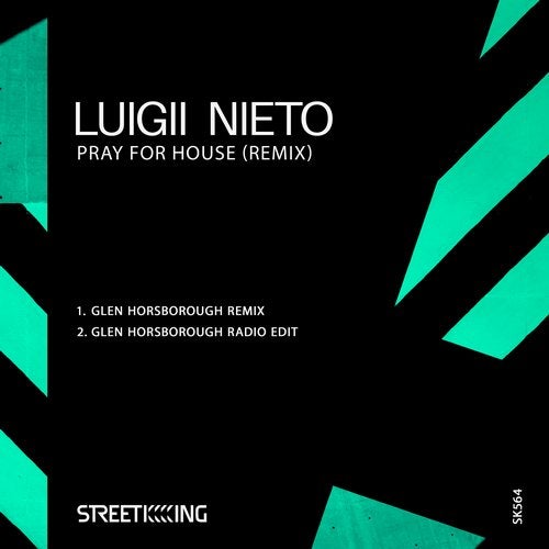 Luigii Nieto - Pray For House (Glen Horsborough Remix)
