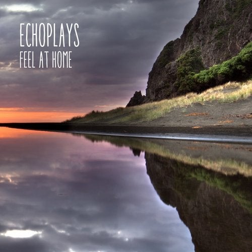 Echoplays - Feel at Home (Original Mix)
