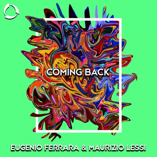 Eugenio Ferrara & Maurizio Lessi - Coming Back (Original Mix)