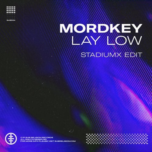 Mordkey - Lay Low (Stadiumx Edit)