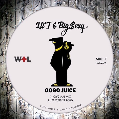 Lil'T, Big Sexy - Gogo Juice