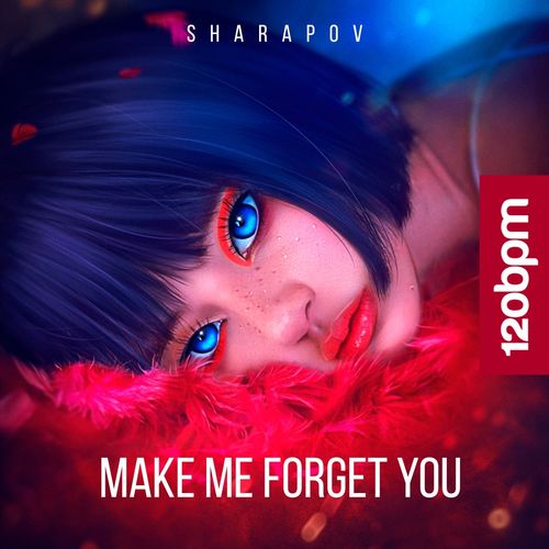 Sharapov - Make Me Forget You (Abriviatura IV Remix)