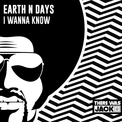 Earth n Days - I Wanna Know (Original Mix)