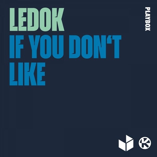 Ledok - If You Don't Like (Extended Mix)