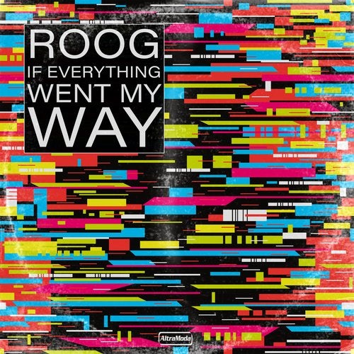 Roog - If Everything Went My Way (Extended Mix)