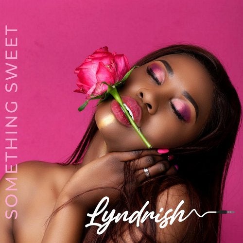 Lyndrish - Something Sweet