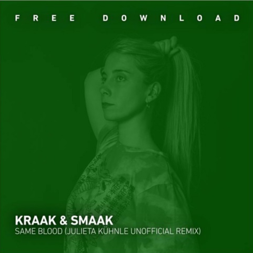 Kraak & Smaak - Same Blood (Julieta Kühnle Unofficial Remix)
