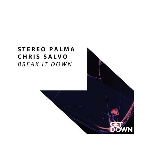 Stereo Palma, Chris Salvo – Break It Down (Original Mix)