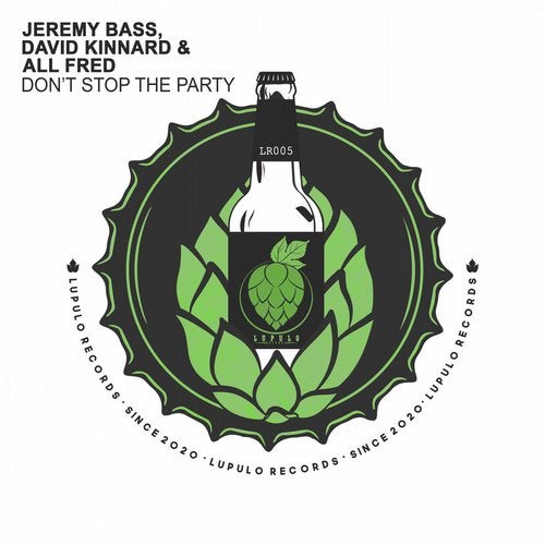 Jeremy Bass, David Kinnard & All Fred – Don't Stop The Party (Original Mix)