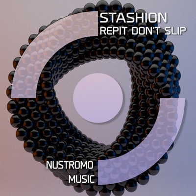 Stashion - Repit Don't Slip (Original Mix)