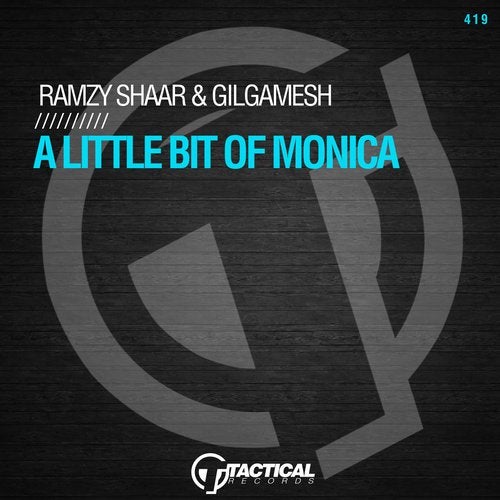 Ramzy Shaar Gilgamesh - A Little Bit Of Monica (Original Mix)