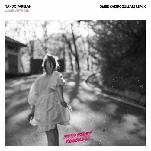 Nando Farelah - Come With Me (Omer Cakirogullari Remix)