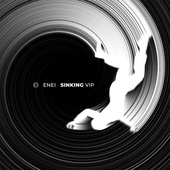 Enei - Sinking (VIP)