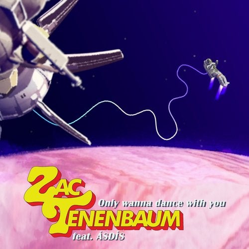Zac Tenenbaum - Only Wanna Dance With You Feat. Asdis (Original Mix)