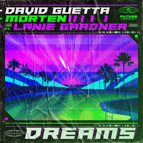 David Guetta & Morten Feat. Lanie Gardner - Dreams (Extended Mix)