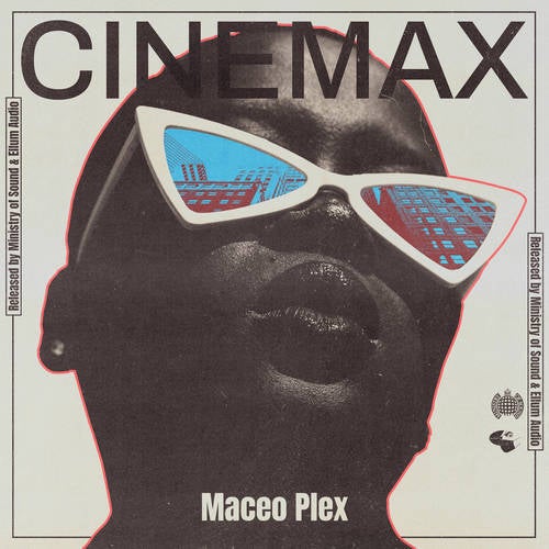 Maceo Plex - Cinemax (Original Mix)