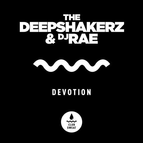 The Deepshakerz & DJ Rae - Devotion (Extended Mix)