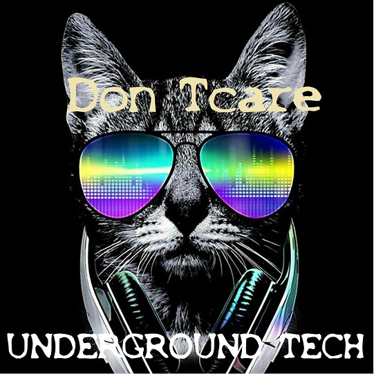 Don Tcare - Underground Tech