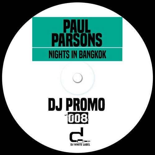 Paul Parsons - Nights In Bangkok (Original Mix)