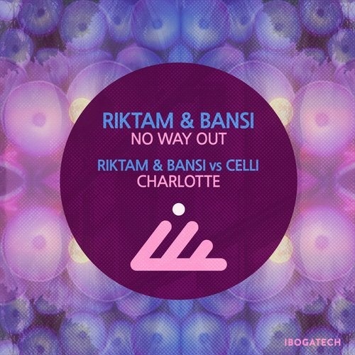 Riktam & Bansi - No Way Out (Original Mix)