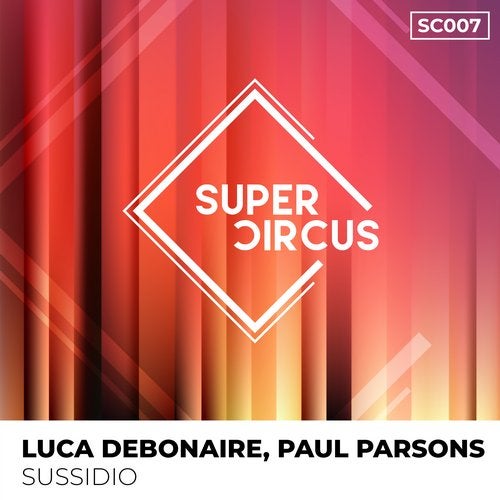 Luca Debonaire & Paul Parsons - Sussidio (Original Mix)