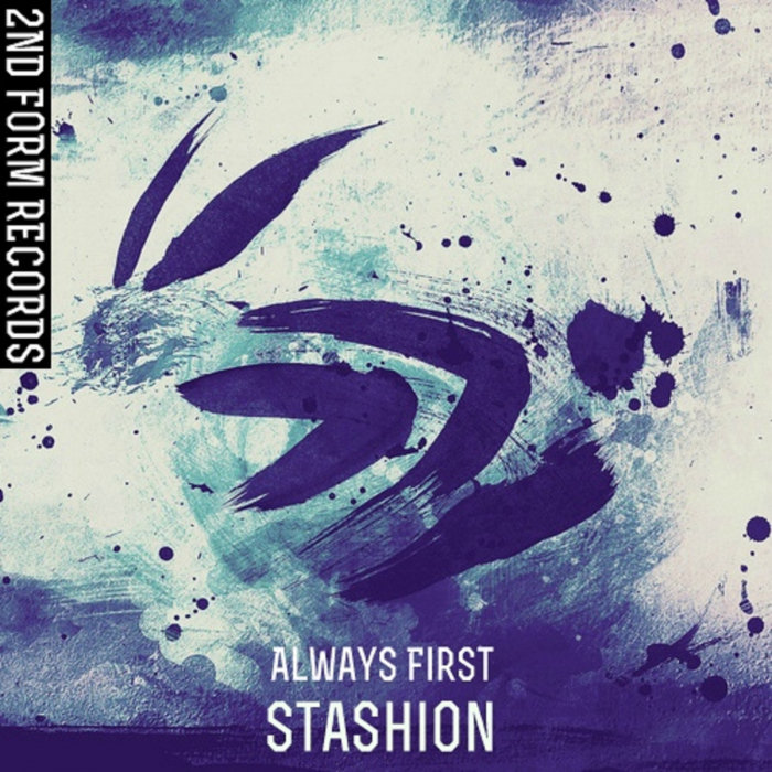 Stashion - Always First  (Original Mix)