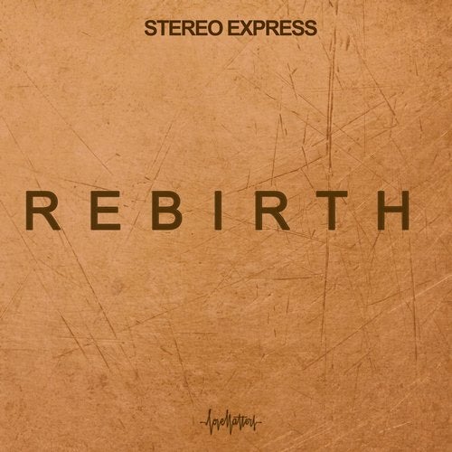 Stereo Express - Rebirth (Original Mix)