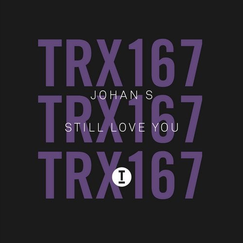 Johan S - Still Love You (Extended Mix)