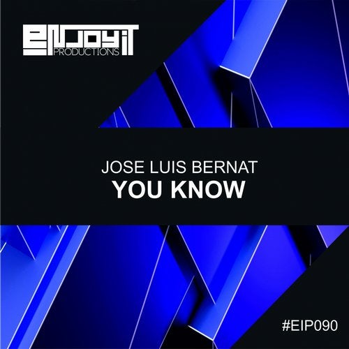 Jose Luis Bernat - You Know (Original Mix)