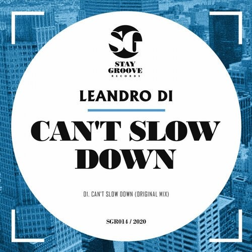 Leandro Di - Can't Slow Down (Original Mix)