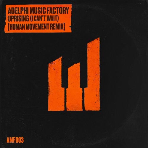 Adelphi Music Factory - Uprising (I Can't Wait) (Human Movement Remix)