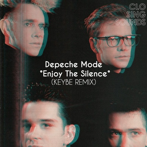 Depeche Mode - Enjoy The Silence (Keybe Remix)