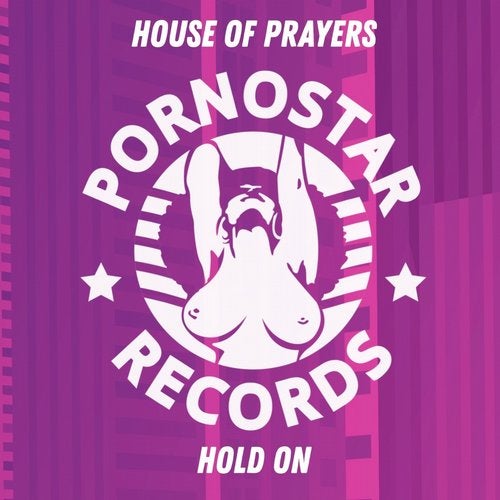 House of Prayers - Hold On (Original Mix)