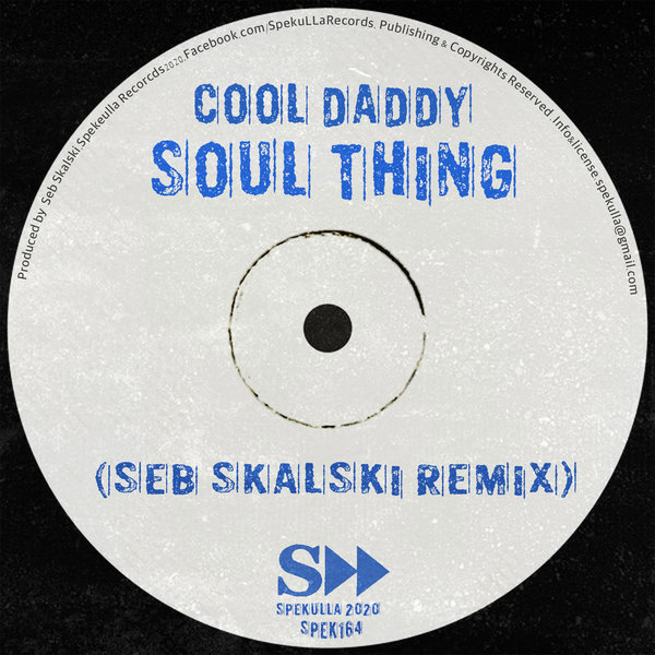 Cool Daddy – Soul Thing (Seb Skalski Mix)