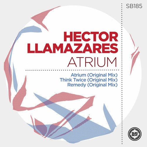 Hector Llamazares - Atrium (Original Mix)