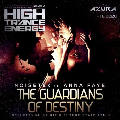 Noisetek Feat. Anna Faye - Guardians of Destiny (Original Mix)